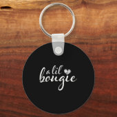 Een beetje Bougie grappige vrouwen kleding  Sleutelhanger (Voorkant)