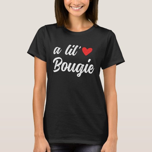 Een beetje Bougie Grappige Vrouwen T-shirt (Voorkant)