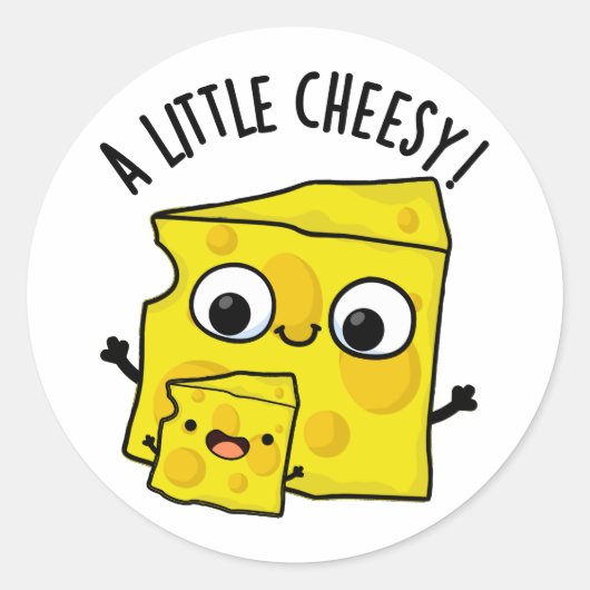 Een beetje cheesy grappig eten woordspeling ronde sticker (Voorkant)
