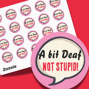 Een beetje doof niet Stomme doofheid gehoorverlies Ronde Sticker