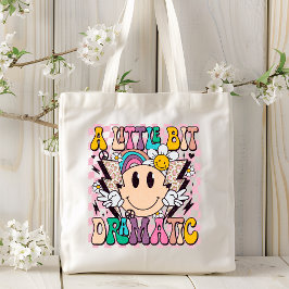 Een beetje dramatisch grappig groovy Gezegde Tote Bag