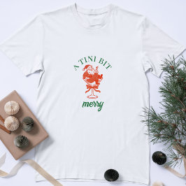 Een beetje een vrolijke Kerstman T-shirt