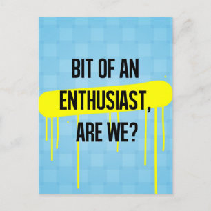 Een beetje enthousiast, toch? briefkaart