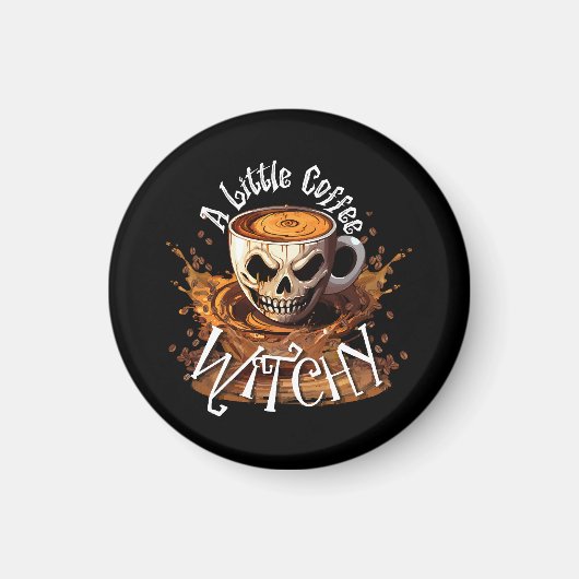 Een beetje heksig koffie magneet (Voorkant)