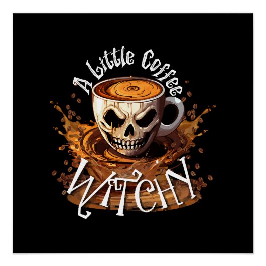 Een beetje heksig koffie perfect poster (Voorkant)