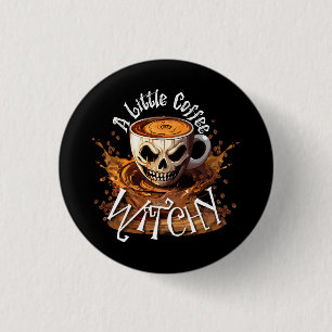 Een beetje heksig koffie ronde button 3,2 cm