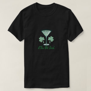 Een beetje Iers - Leuke St. Patrick's Day-cocktail T-shirt