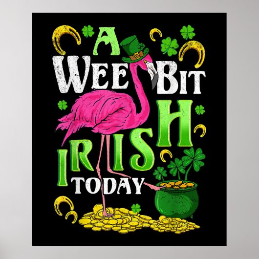 Een beetje Iers vandaag sint-Patricks dag Flamingo Poster (Voorkant)