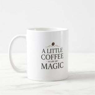 Een beetje koffie heel veel magie Elegante koffie Koffiemok