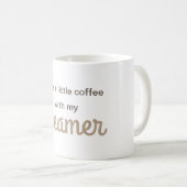 Een beetje koffie met mijn creamer koffiemok (Voorkant rechts)