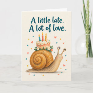 Een Beetje Laat Veel Liefde Slak Verlaatste Verjaa Kaart