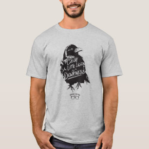 Een beetje licht in het donker t-shirt