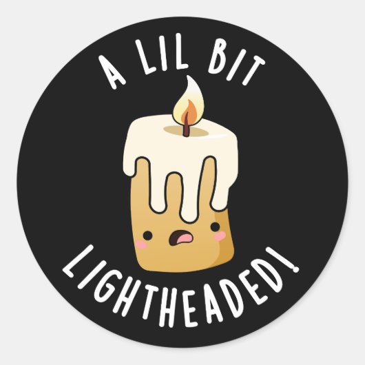 Een beetje licht in het hoofd Grappige Kaars Grapp Ronde Sticker (Voorkant)