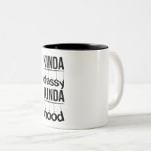 een beetje lomp, grappig gezegde vrouwen tweekleurige koffiemok (Voorkant rechts)