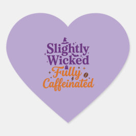 Een beetje ondeugend, helemaal vol cafeïne hart sticker