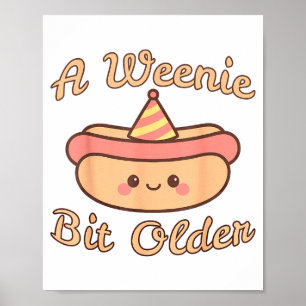 Een beetje ouder Een leuke en grappige hotdog verj Poster