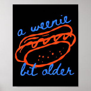 Een beetje ouder leuke hotdog grap verjaardagsontw poster