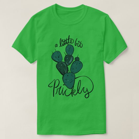 Een beetje prikkelende grappige cactus t-shirt (Design voorkant)
