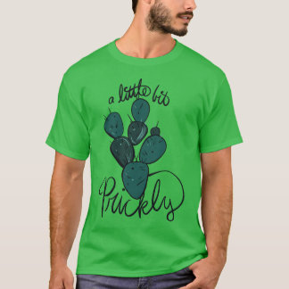 Een beetje prikkelende grappige cactus t-shirt