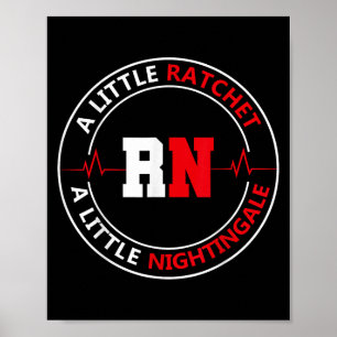 Een beetje ratel een beetje nachtegaal, Rn Nurse Poster