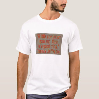 Een beetje revolutie nu en dan.... t-shirt