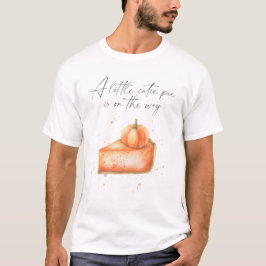 "Een beetje schattige taart is op weg" baby shower T-shirt