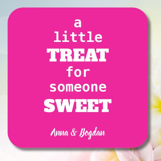 Een beetje traktatie voor iemand die zoete hete ro vierkante sticker