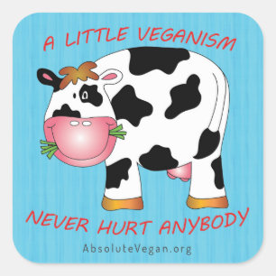 Een beetje veganisme doet niemand pijn. vierkante sticker