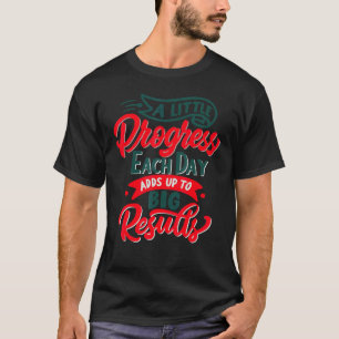 Een Beetje Vooruitgang Elke Dag Hongerige Rups Rug T-shirt