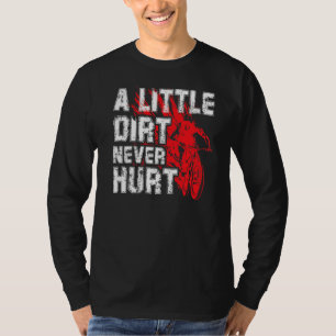 Een beetje vuil deed nooit pijn bij mountainbikers t-shirt
