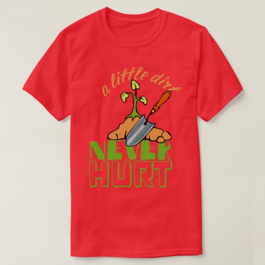 Een beetje vuil doet er nooit een hurt Gardener-pl T-shirt (Design voorkant)