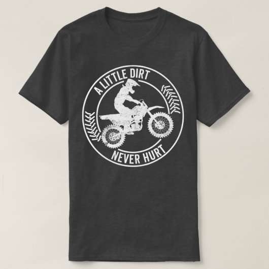 Een beetje vuil doet Motocross-motorfiets nooit pi T-shirt (Design voorkant)