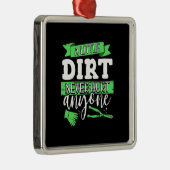 Een beetje vuil doet niemand kwaad metalen ornament (Rechts)