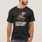 Een beetje vuil nooit Hurt Atv Gezegde Quad Biking T-shirt (Voorkant)