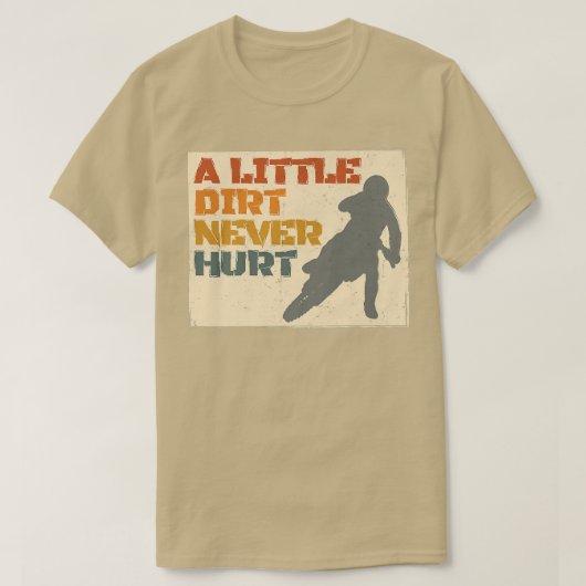Een beetje vuil nooit hurt Motocross Biker Motorcy T-shirt (Design voorkant)