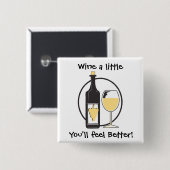 Een beetje wijn vierkante button 5,1 cm (Voorkant /achterkant)