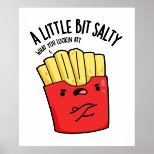 Een Beetje Zoute Grappige Friet Puns Poster