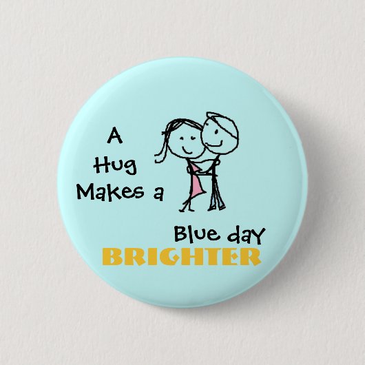 Een bek maakt een blauwe dag helderder ronde button 5,7 cm (Voorkant)