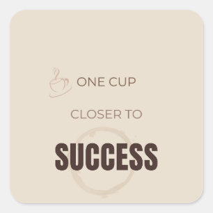 Eén Beker Dichter Bij Succes Motiverende Koffie Li Vierkante Sticker