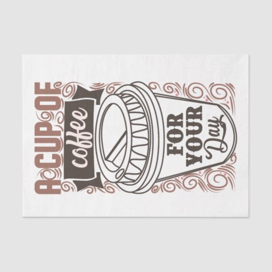 Een beker koffie voor je dag tissuepapier (Voorkant)