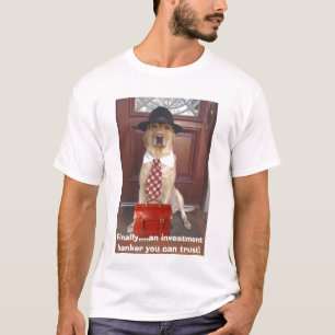 Een beleggingsbank waarop je kunt vertrouwen t-shirt
