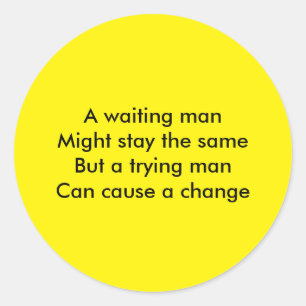 Een beproefd man motivatie ronde sticker