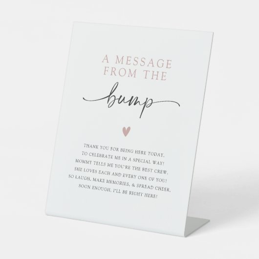 Een bericht van het Bump Minimalist Baby shower Reclamebord Met Voetstuk (Voorkant)