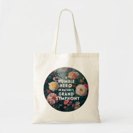 Een bescheiden held in de Grote Symfonie van Natuu Tote Bag