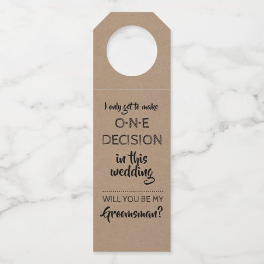 Eén beslissing - Grappig Groomsmen-voorstel Flessenhanger (Voorkant)