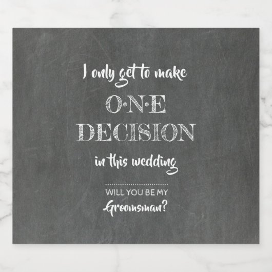 Eén besluit - Grappige Groomsman Uitnodiging Bier Etiket (Enkel label)