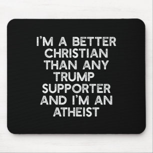 Een betere Christelijke Trump Supporters Anti-45 M Muismat
