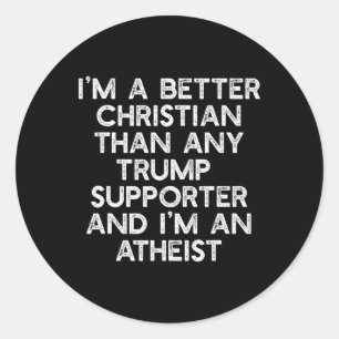 Een betere Christelijke Trump Supporters Anti-45 M Ronde Sticker