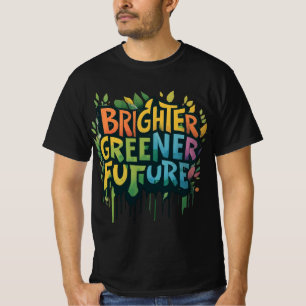 Een betere en groenere toekomst ( ontworpen T-Shir T-shirt