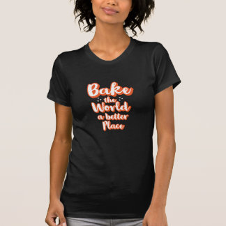 Een betere plek voor de wereld t-shirt